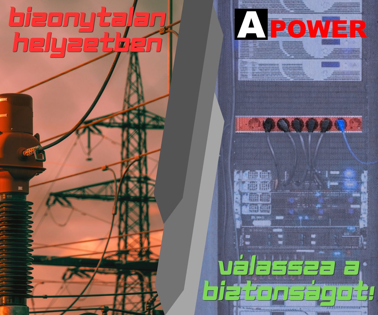 bizonytalan helyzetben az APower biztonságot nyújt